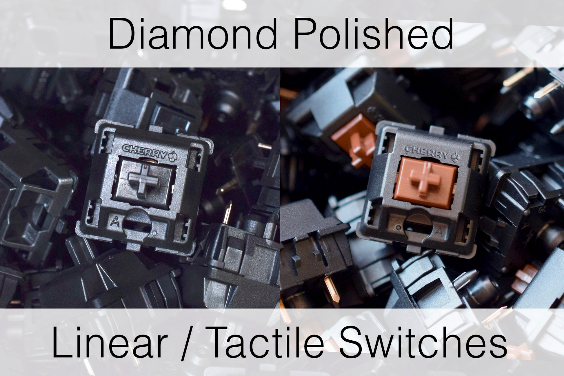 Diamond Polished Switches.